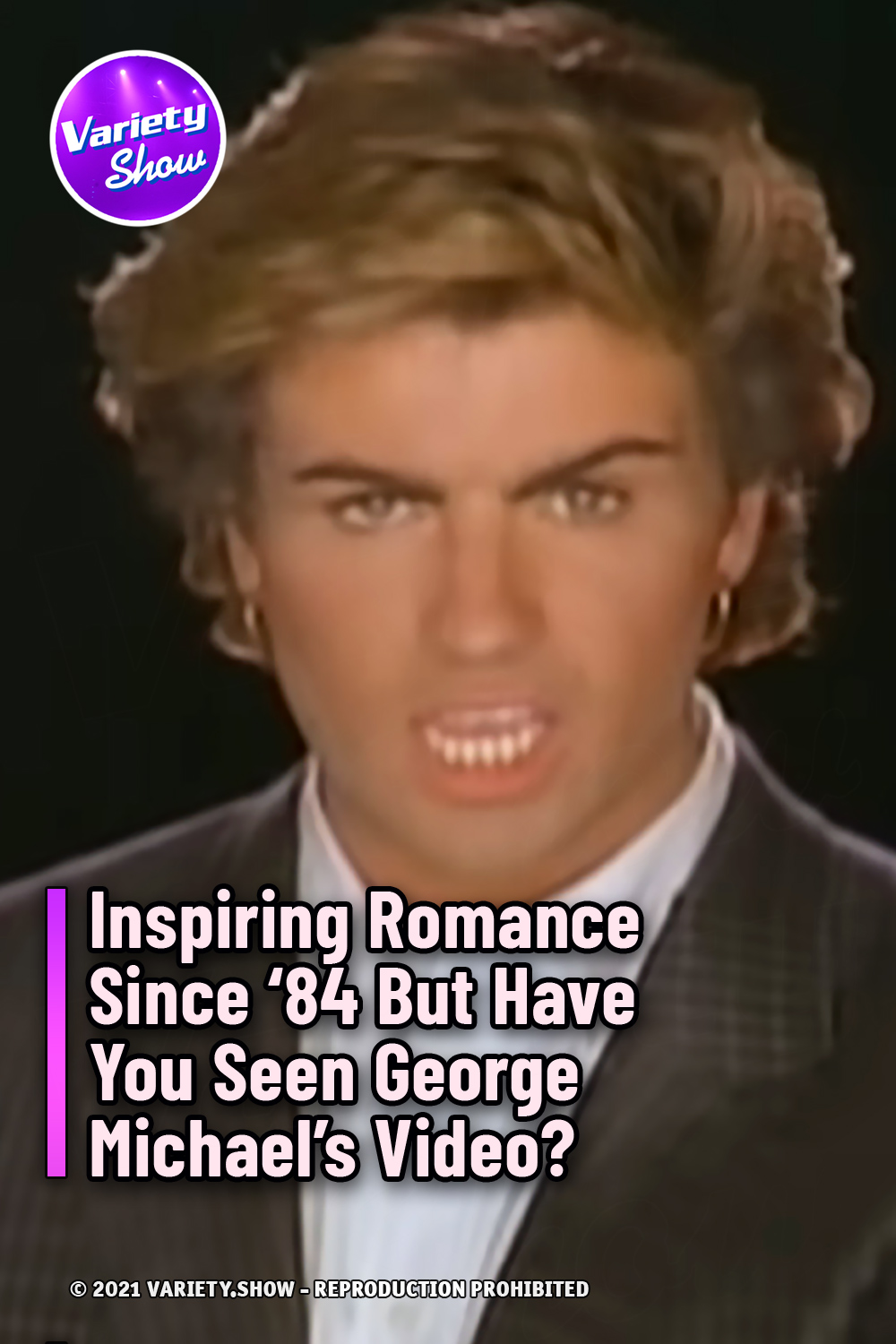 Inspiring Romance Since ‘84 But Have You Seen George Michael’s Video?