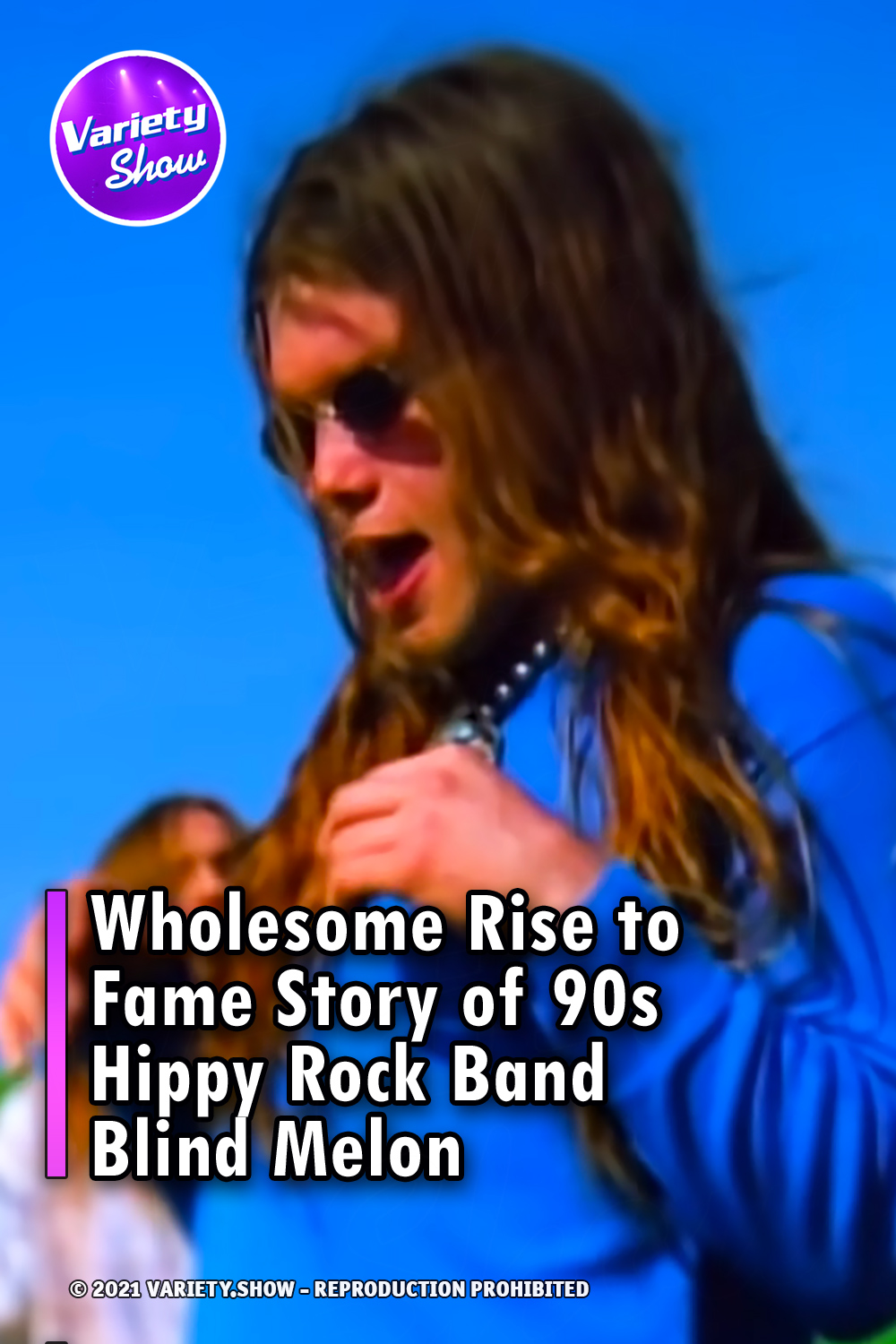 Wholesome Rise to Fame Story of 90s Hippy Rock Band Blind Melon