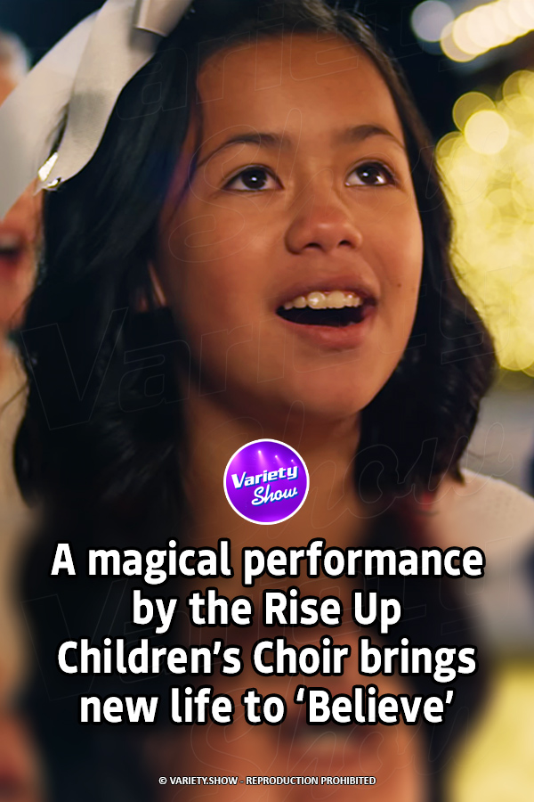 A magical performance by the Rise Up Children’s Choir brings new life to ‘Believe’