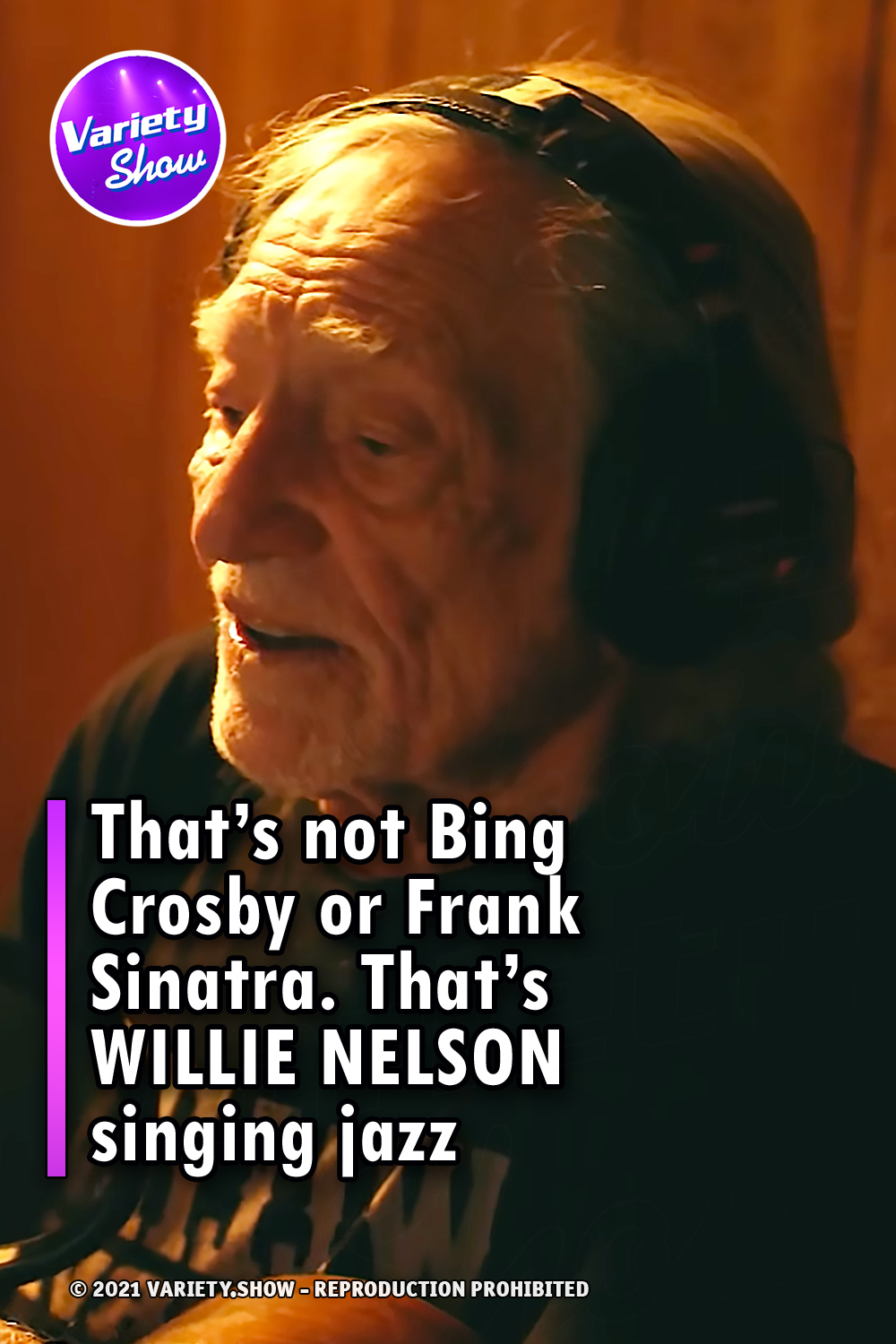 That’s not Bing Crosby or Frank Sinatra. That’s WILLIE NELSON singing jazz