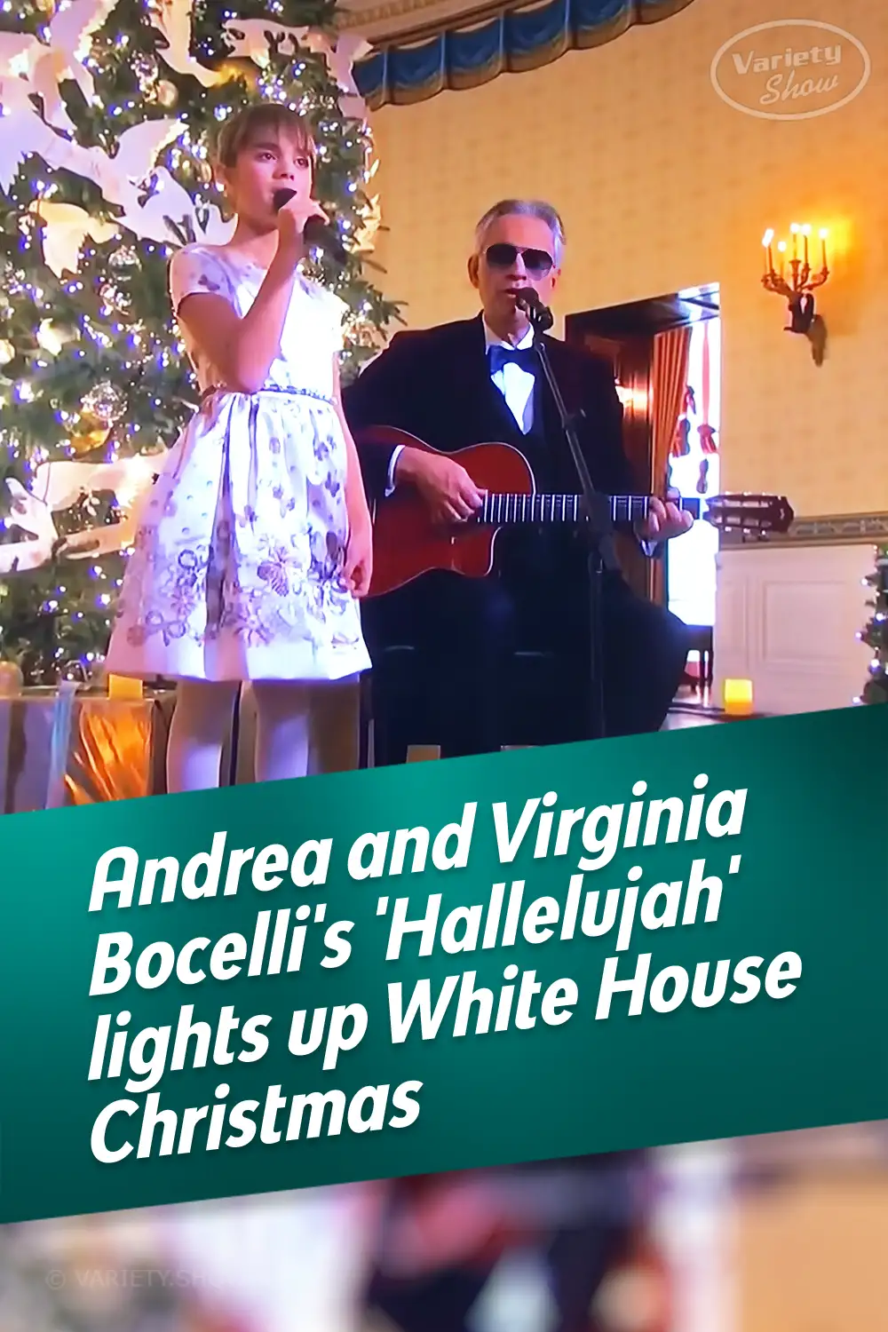Andrea and Virginia Bocelli\'s \'Hallelujah\' lights up White House Christmas