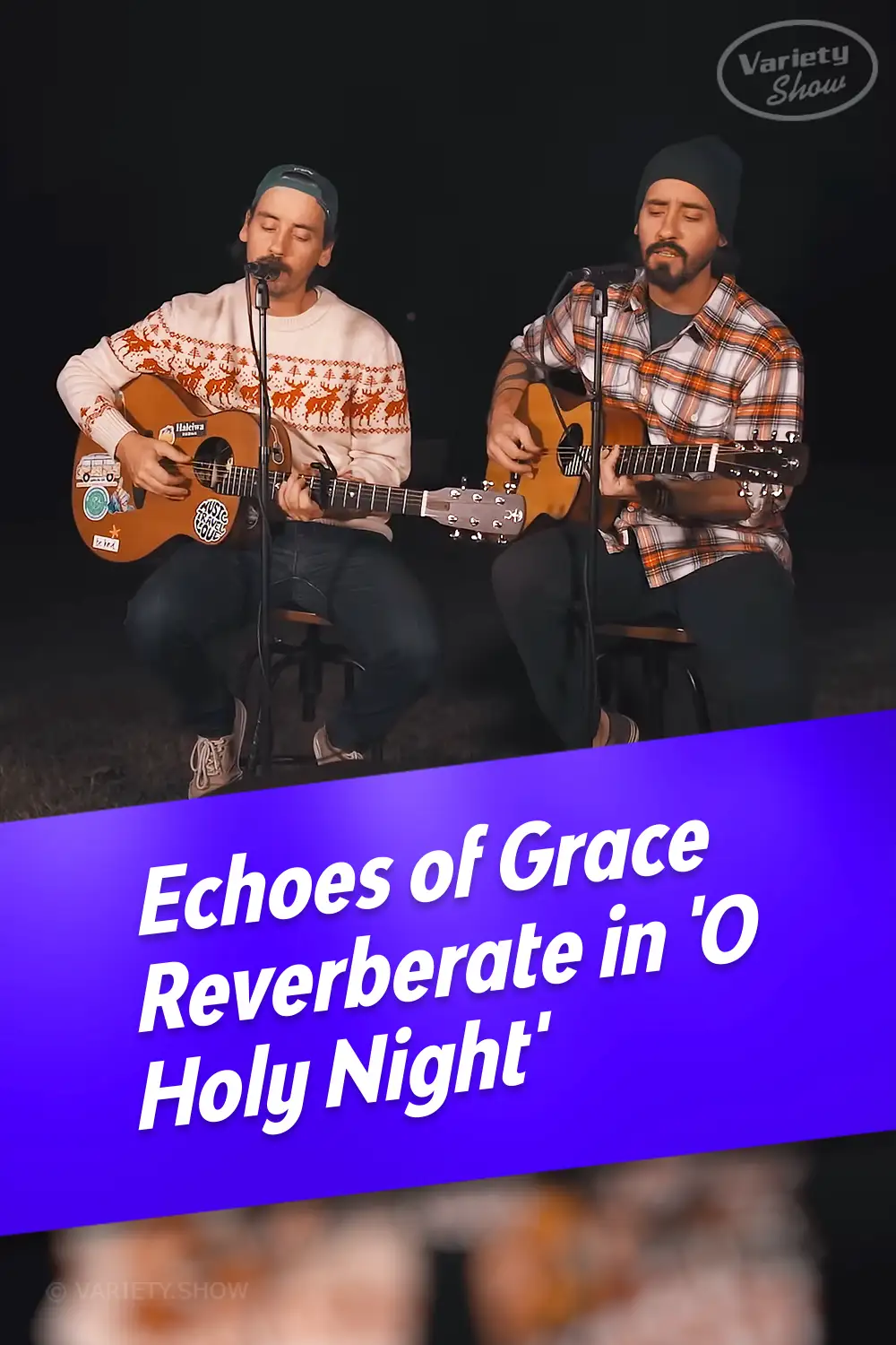 Echoes of Grace Reverberate in \'O Holy Night\'