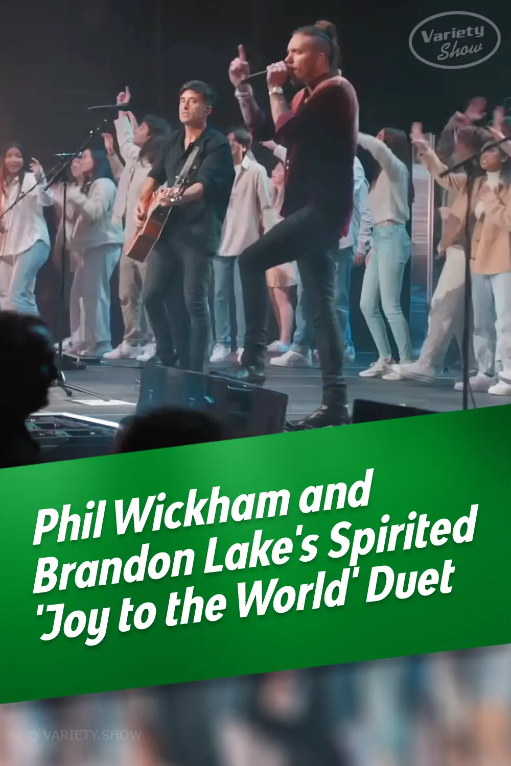 Phil Wickham and Brandon Lake\'s Spirited \'Joy to the World\' Duet
